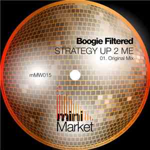 Boogie Filtered - Strategy Up 2 Me