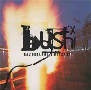 Bush X - Razorblade Suitcase