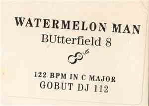 BUtterfield 8 - Watermelon Man