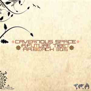 Cavernous Space - Future Tibet / Beach 3015