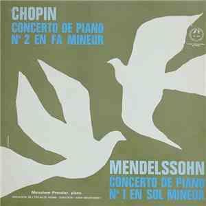 Chopin, Mendelssohn, Menahem Pressler - Chopin - Concerto De Piano En Fa Mineur / Mendelssohn - Concerto De Piano En Sol Mineur