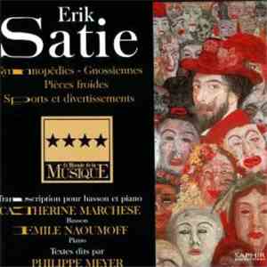 Erik Satie - Gymnopédies, Gnossiennes, Pièces Froides Et Divertissements