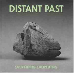 Everything Everything - Distant Past
