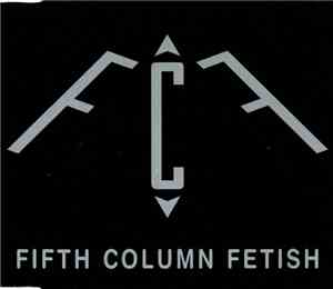 Fifth Column Fetish - Fifth Column Fetish