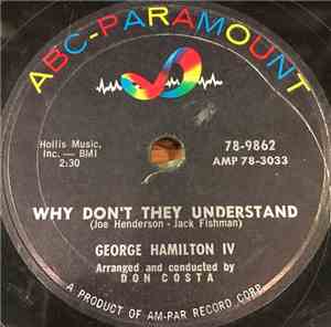 George Hamilton IV - Why Don't They Understand / Even Tho'