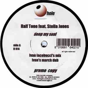 Half Tone Feat. Stella Jones  - Deep My Soul