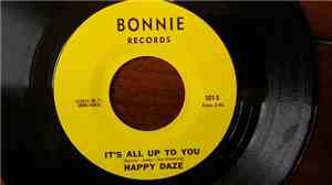 Happy Daze - It's All Up To You / Monday's Work Song