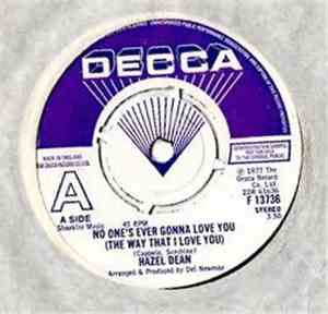 Hazel Dean - No One's Ever Gonna Love You (The Way That I Love You)
