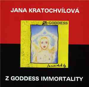 Jana Kratochvílová, Z Goddess - Immortality
