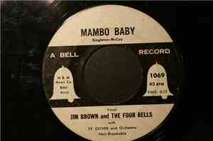 Jim Brown & The Four Bells - Mambo Baby / Shake Rattle And Roll