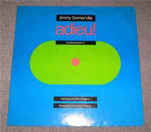Jimmy Somerville Featuring June Miles Kingston, Bronski Beat & The Communards - Adieu! (The Greatest Hits EP)