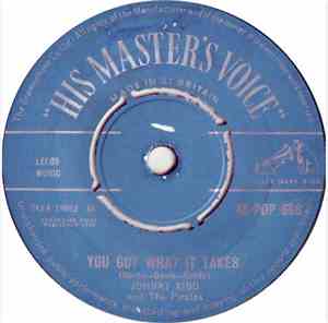 Johnny Kidd And The Pirates - You Got What It Takes / Longin' Lips