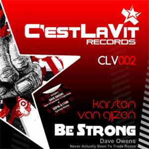 Karsten van Gijzen - Be Strong (Dave Owens Never Actually Been To Trade Remix)