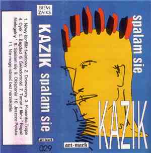 Kazik - Spalam Się