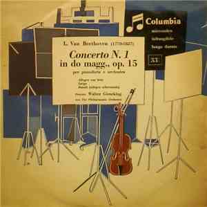 L. Van Beethoven - Walter Gieseking, The Philharmonia Orchestra - Concerto N. 1 In Do Magg., Op. 15 Per Pianoforte E Orchestra