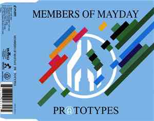 Members Of Mayday - Prototypes