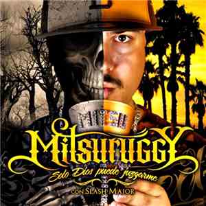 Mitsuruggy - Solo Dios puede juzgarme