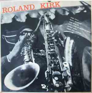Roland Kirk - Roland Kirk