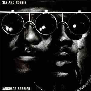 Sly & Robbie - Language Barrier