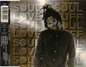 Soul II Soul - Love Enuff