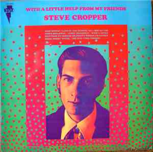 Steve Cropper - With A Little Help From My Friends