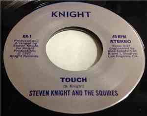Steven Knight And The Squires - Touch