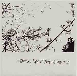 Stream  - Crawl: Beyond April