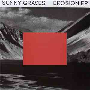 Sunny Graves - Erosion EP