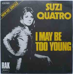 Suzi Quatro - I May Be Too Young