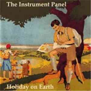 The Instrument Panel - Holiday On Earth