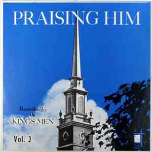 The King's Men - Praising Him Vol. 2