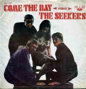 The Seekers - Come The Day