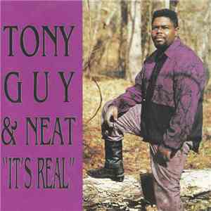 Tony Guy & Neat  - It's Real