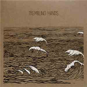 Trembling Hands - S/t