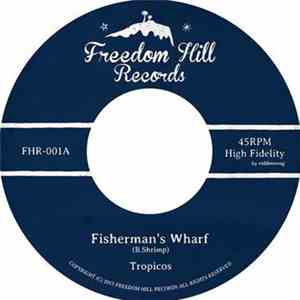 Tropicos - Fisherman's Wharf / Mug Shot