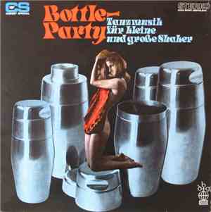 Various - Bottle-party - Tanzmusik Für Kleine Und Große Shaker