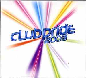 Various - Club Pride 2003