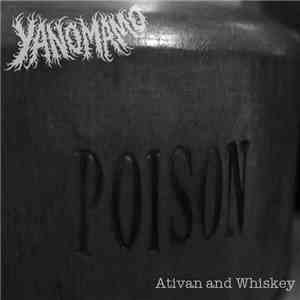 Yanomamo - Ativan & Whiskey