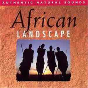 African Landscape - Relax With Nature, Volume 12
