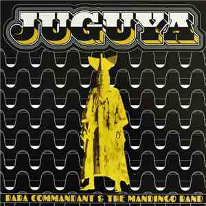 Baba Commandant & The Mandingo Band - Juguya