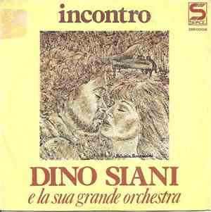 Dino Siani E La Sua Grande Orchestra - Incontro