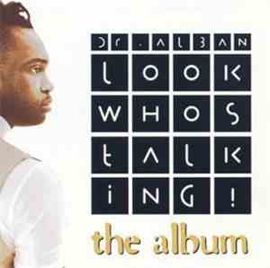Dr. Alban - Look Who's Talking! - The Album