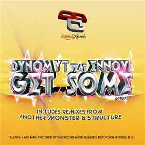 Dynomyt Feat Ennovi - Get Some