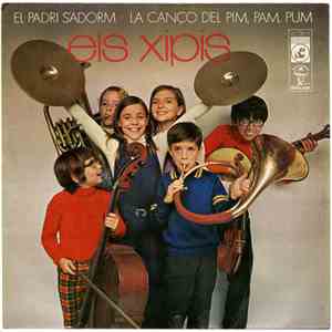 Els Xipis - El Padri S'Adorm / La Cançó Del Pim, Pam, Pum