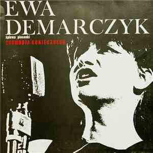 Ewa Demarczyk - Śpiewa Piosenki Zygmunta Koniecznego