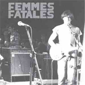Femmes Fatales - Why David? / Hole Between My Eyes