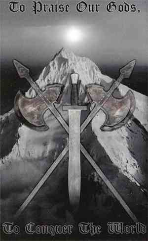 Flame Of War / Gassturm / Via Dolorosa / Raggradarh / Wolfestandarte - To Praise Our Gods, To Conquer The World