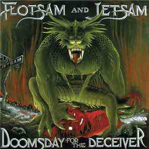 Flotsam And Jetsam - Doomsday For The Deceiver