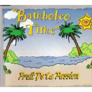 Fruit De La Passion - Bamboleo Time