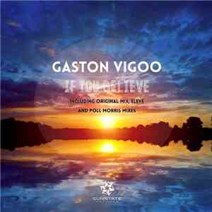 Gaston Vigoo - If You Believe
